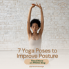 7 Yoga Poses to Improve Posture
