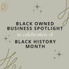 Black Owned Businesses in celebration of Black History Month ✨