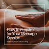 How to Prepare for Your Massage Session