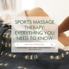 Sports massage therapy: Everything you need to know