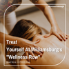 Treat Yourself At Williamsburg's "Wellness Row"